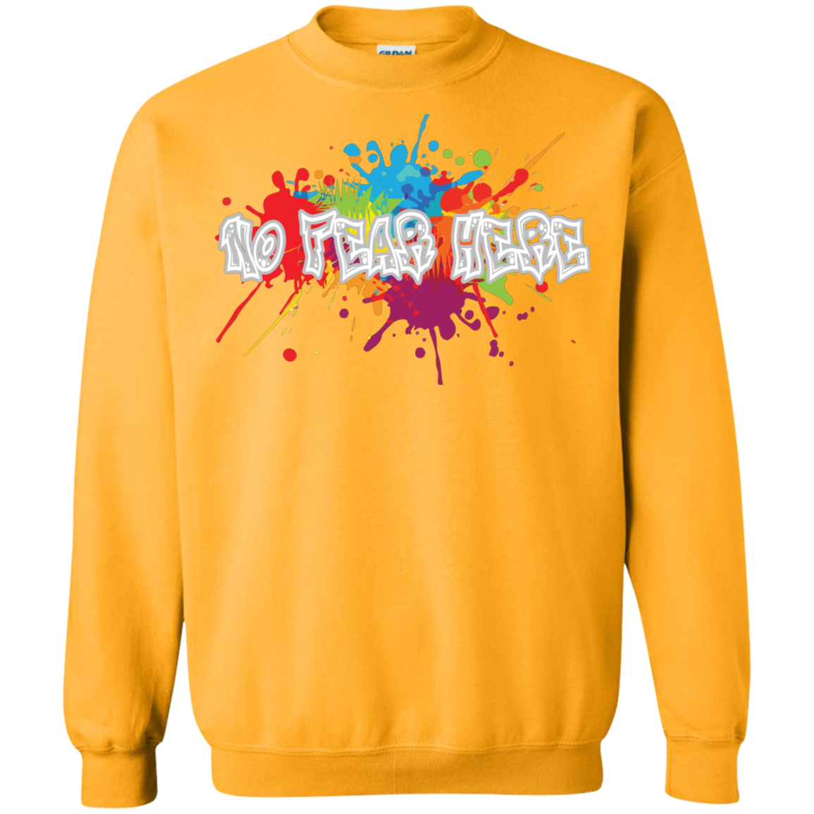 No Fear Here Crewneck Pullover Sweatshirt