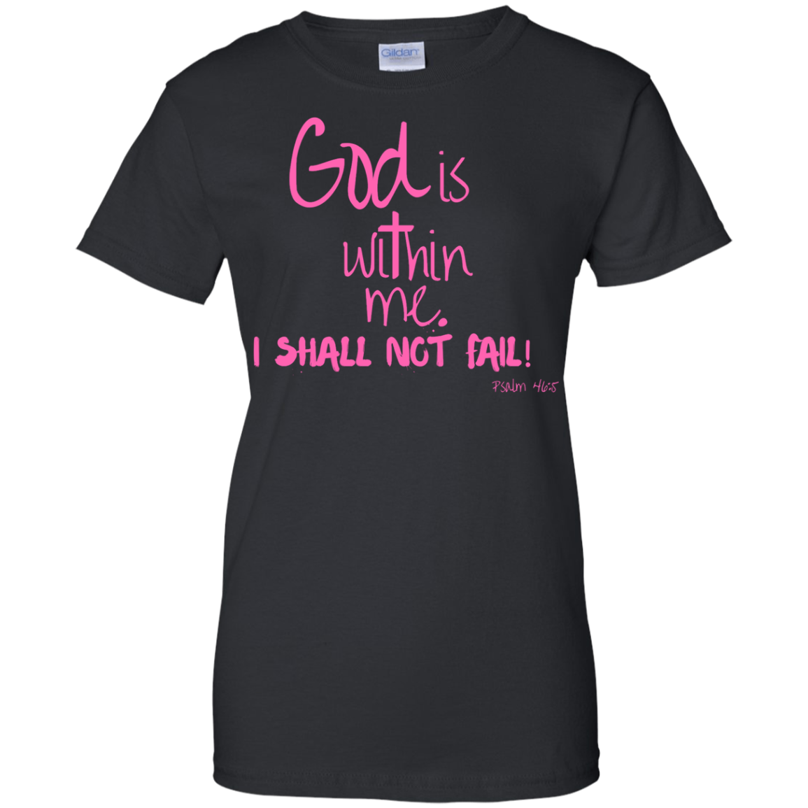 God is within me Ladies' 100% Cotton T-Shirt