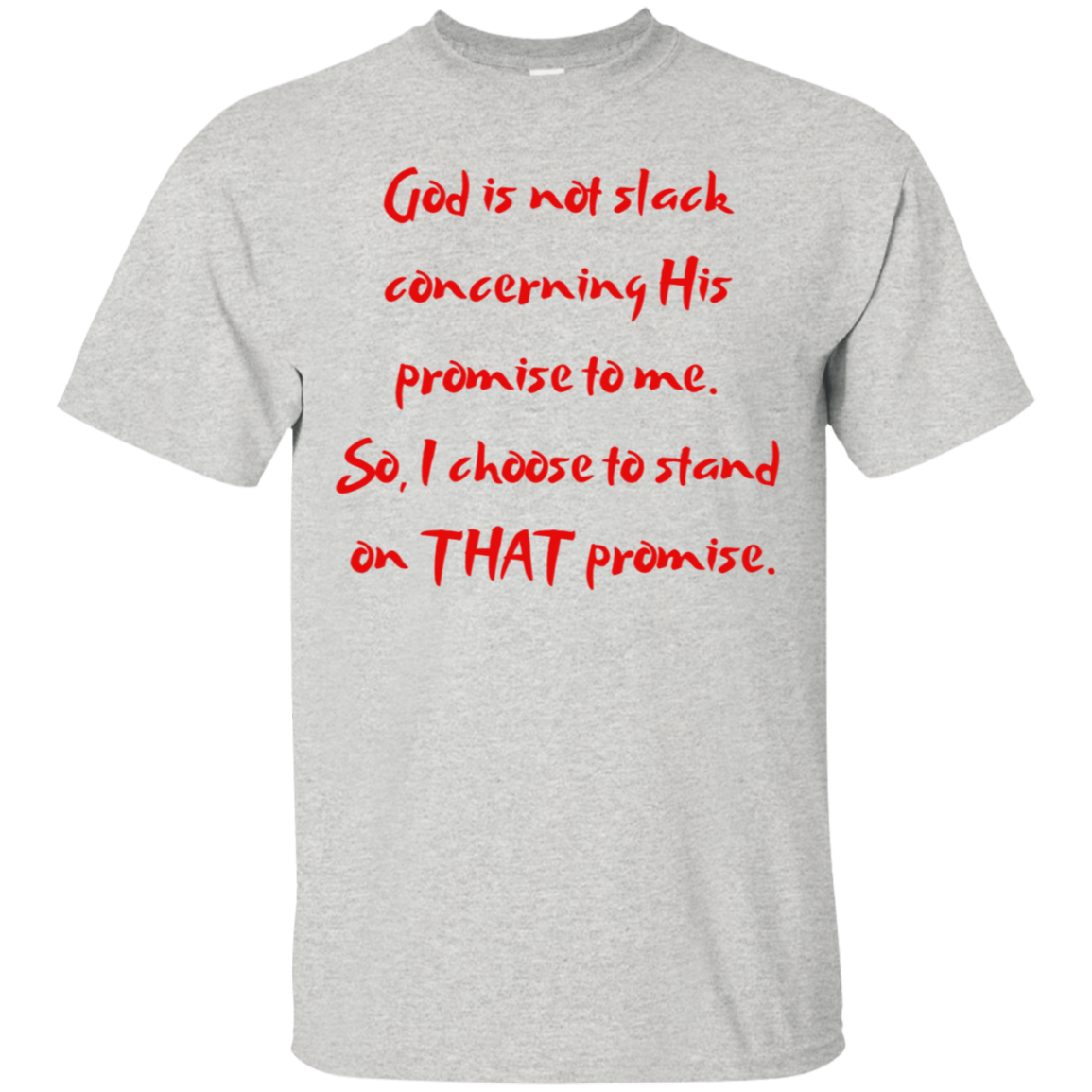 God Is Not Slack Cotton T-Shirt