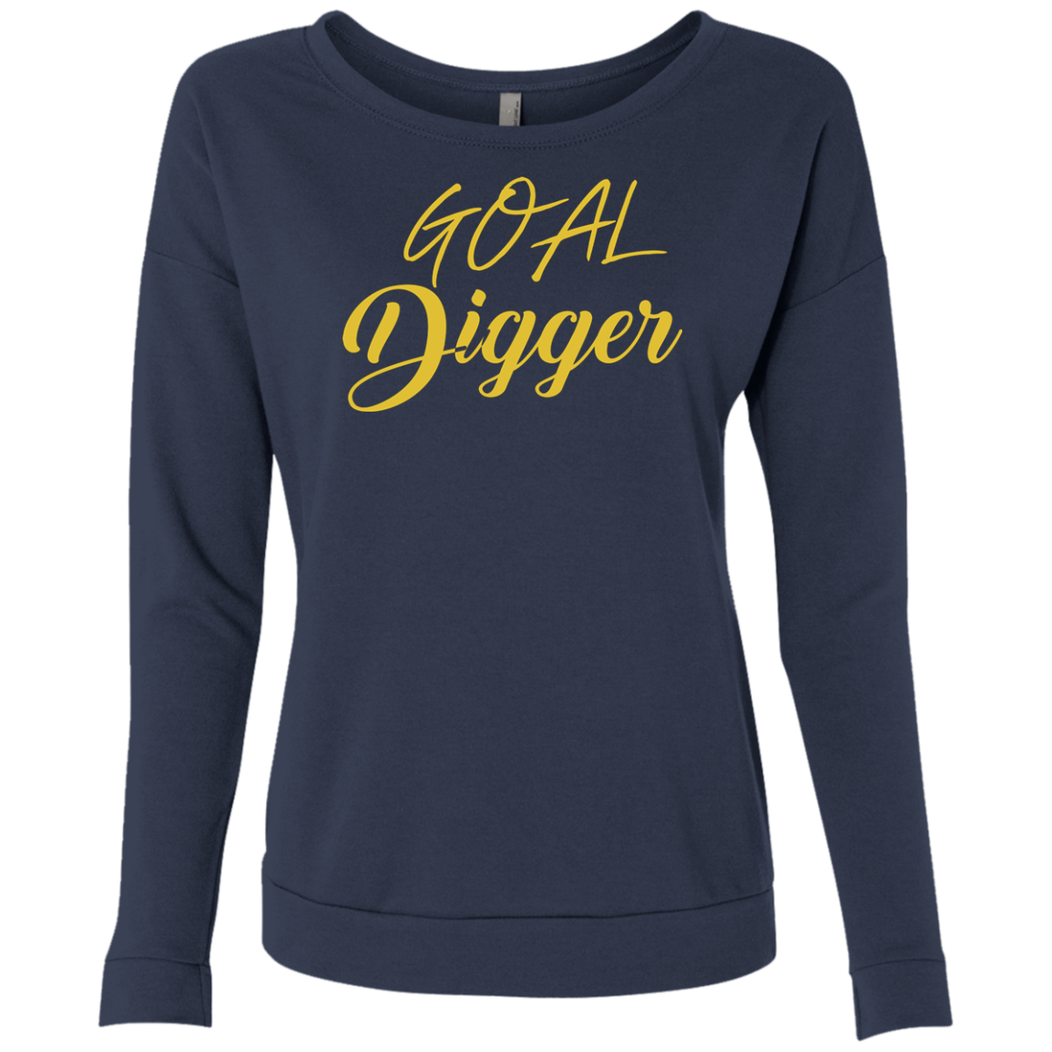 Goal Digger Ladies' French Terry Scoop