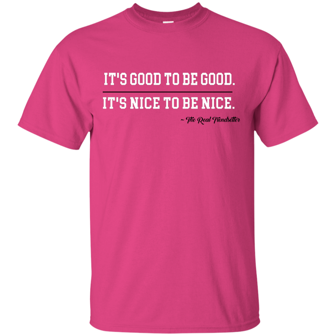 Good & Nice Cotton T-Shirt
