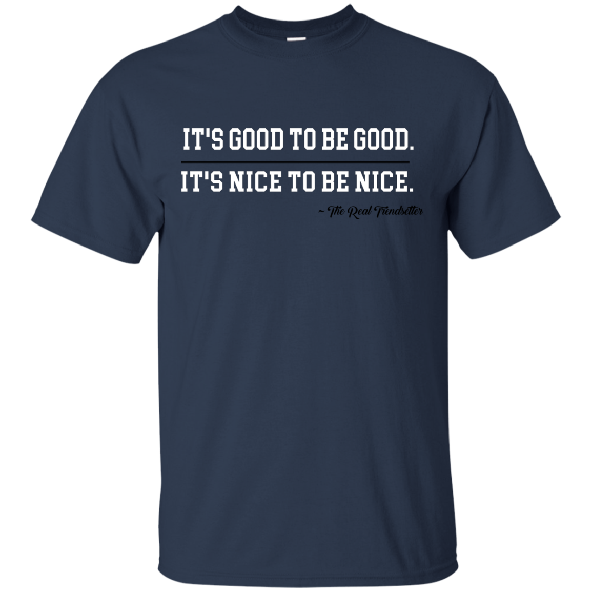 Good & Nice Cotton T-Shirt