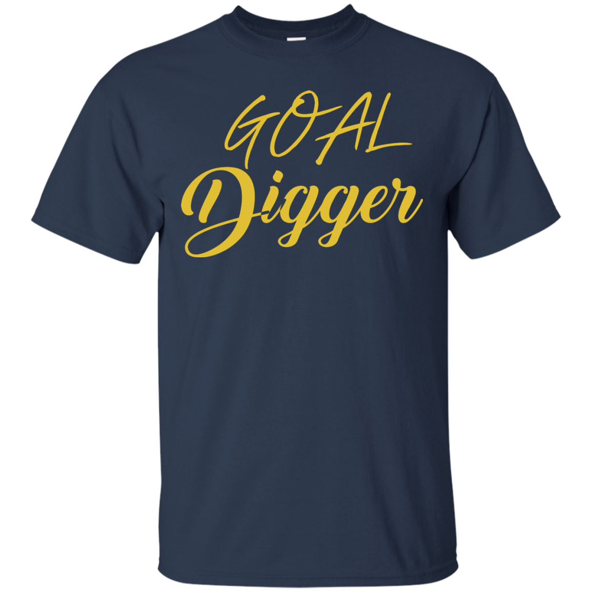Goal Digger Cotton T-Shirt