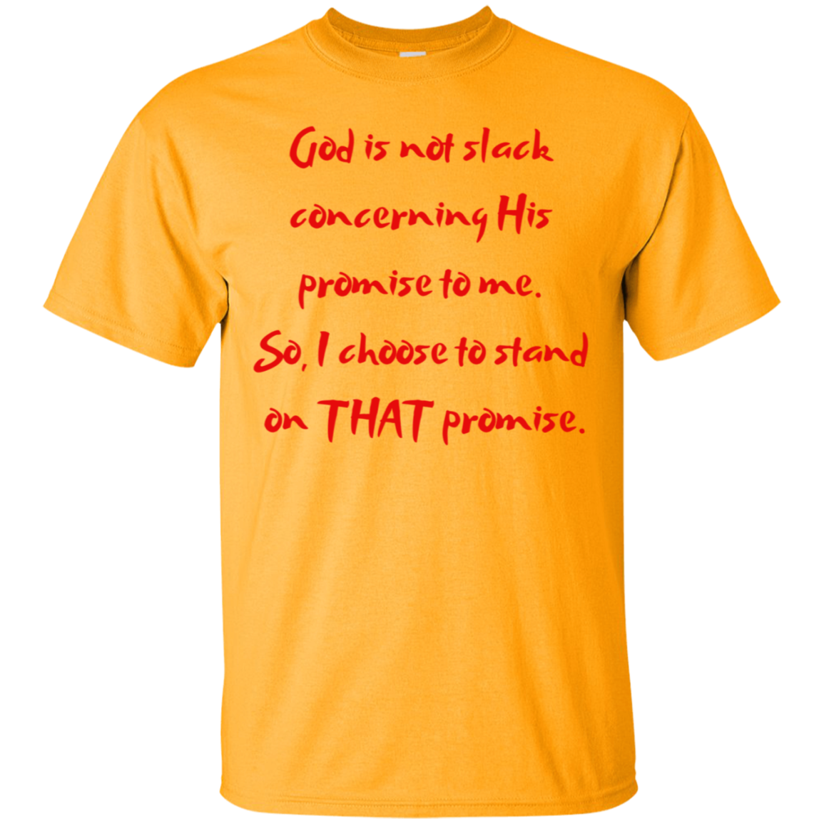 God Is Not Slack Cotton T-Shirt
