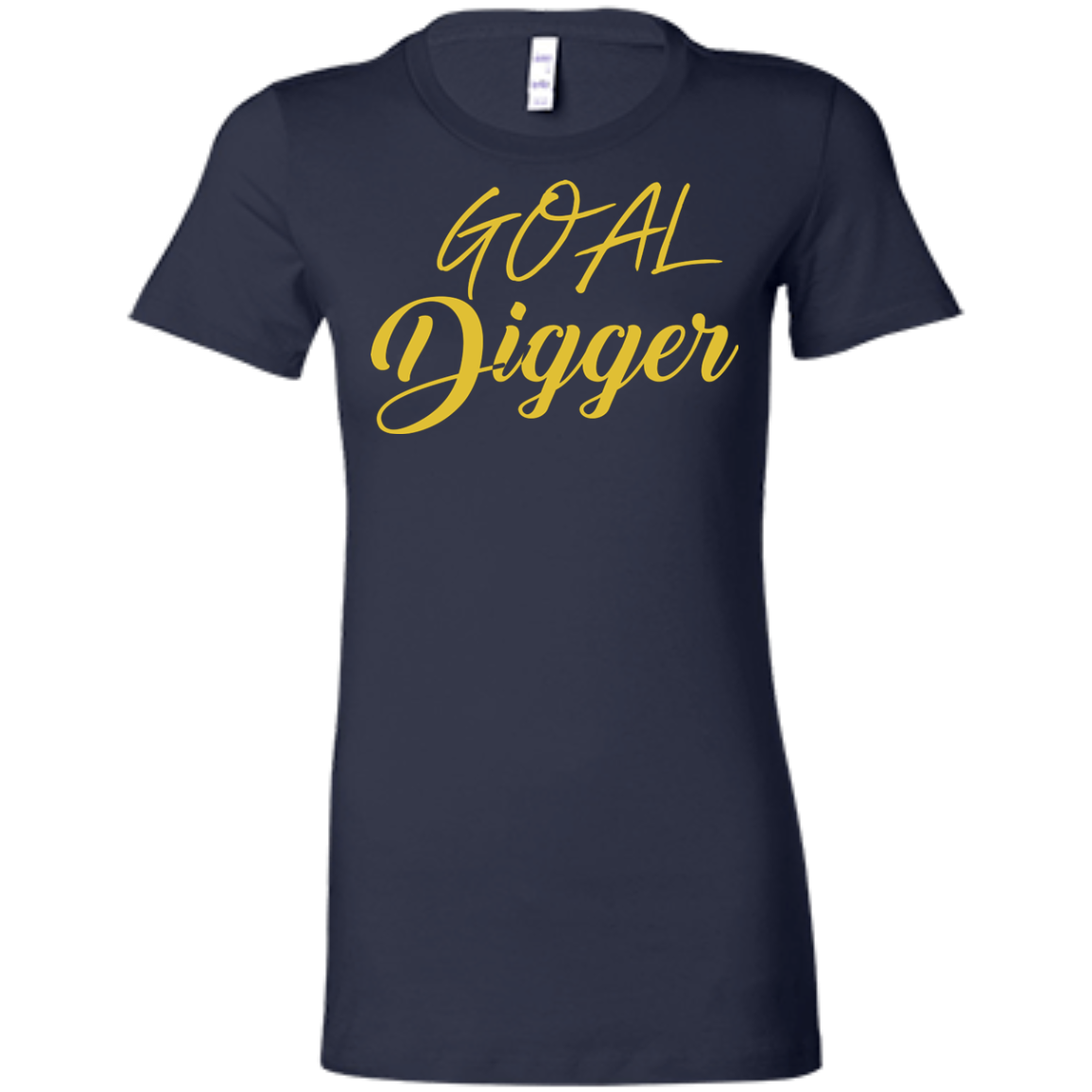Goal Digger Ladies' Favorite T-Shirt