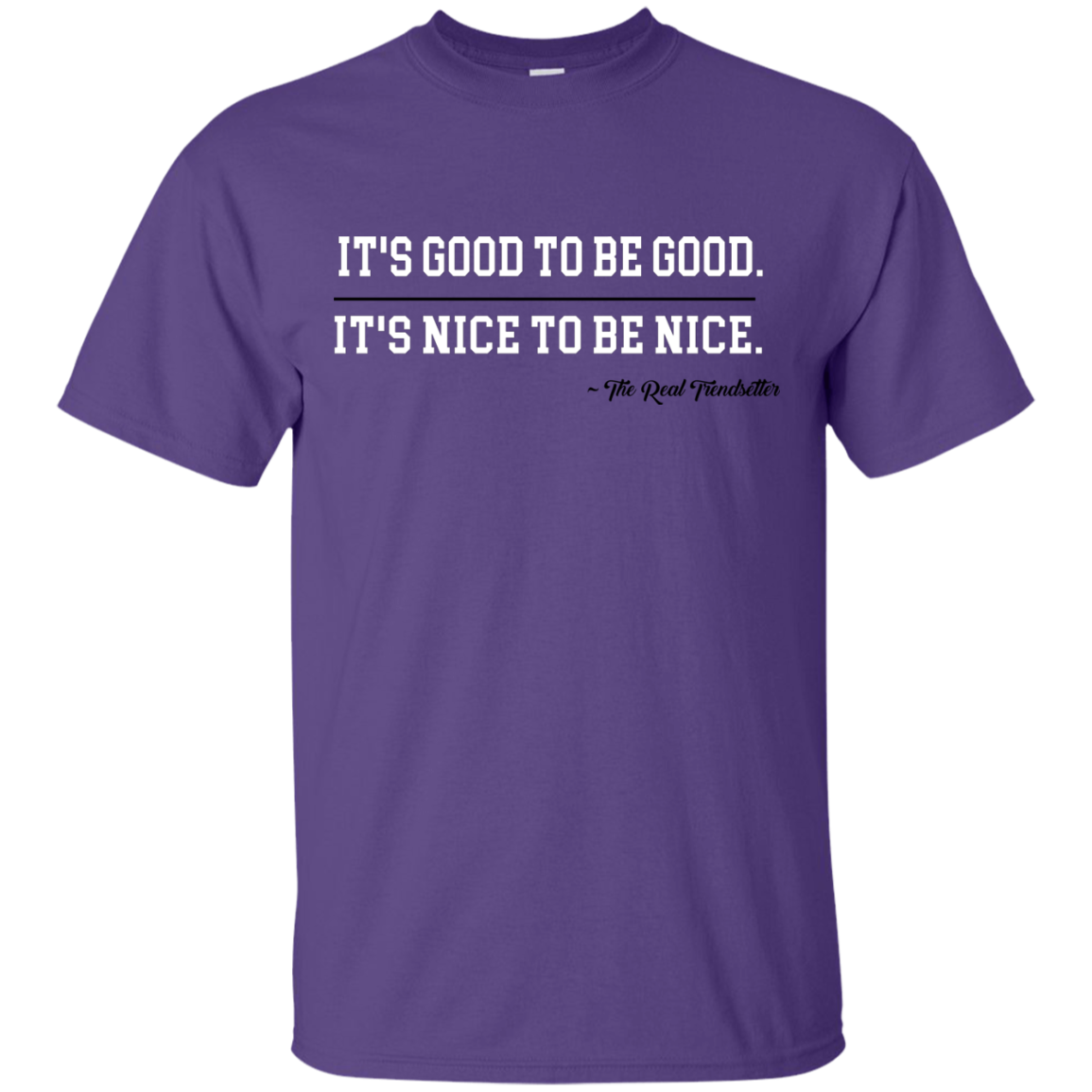 Good & Nice Cotton T-Shirt