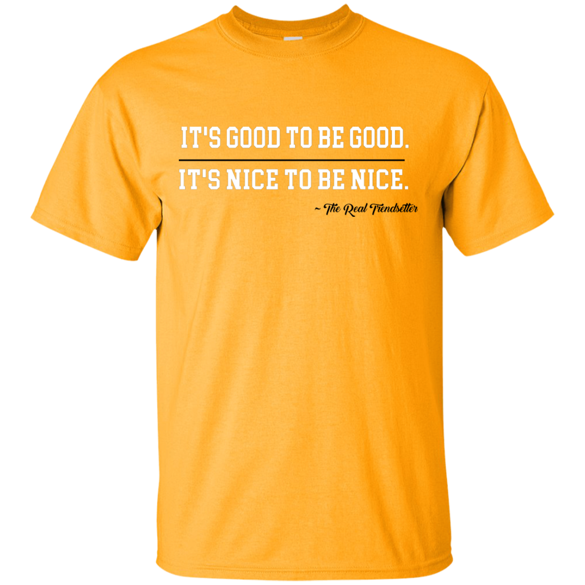 Good & Nice Cotton T-Shirt