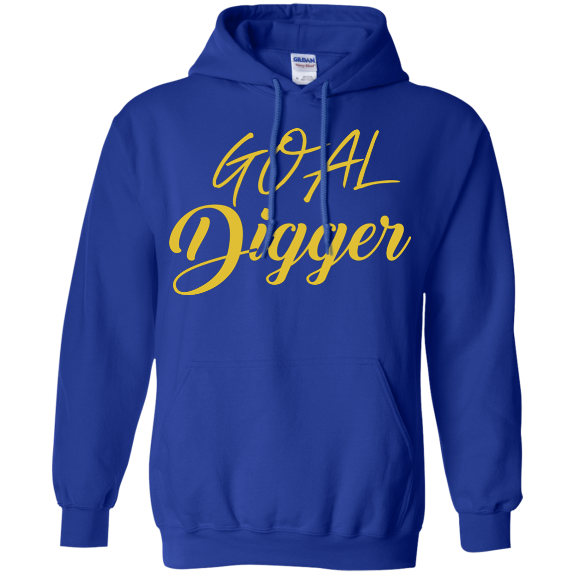Goal Digger Pullover Hoodie