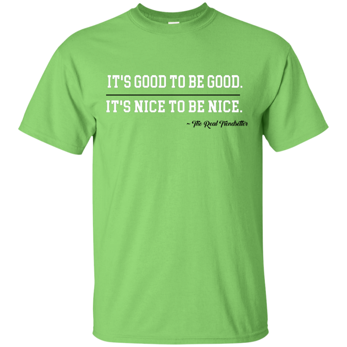 Good & Nice Cotton T-Shirt
