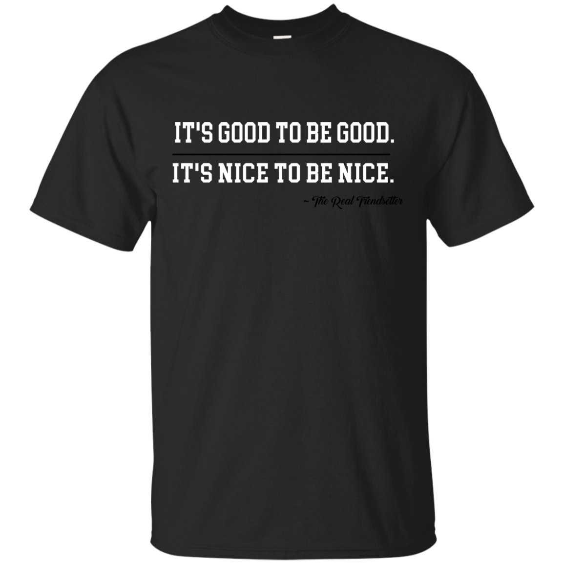 Good & Nice Cotton T-Shirt