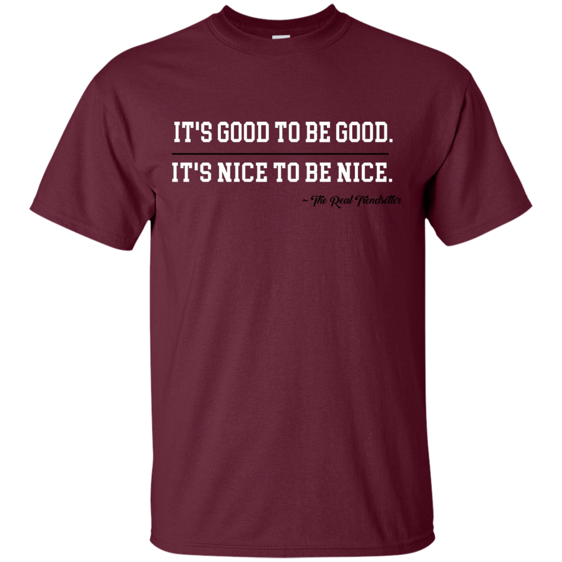 Good & Nice Cotton T-Shirt