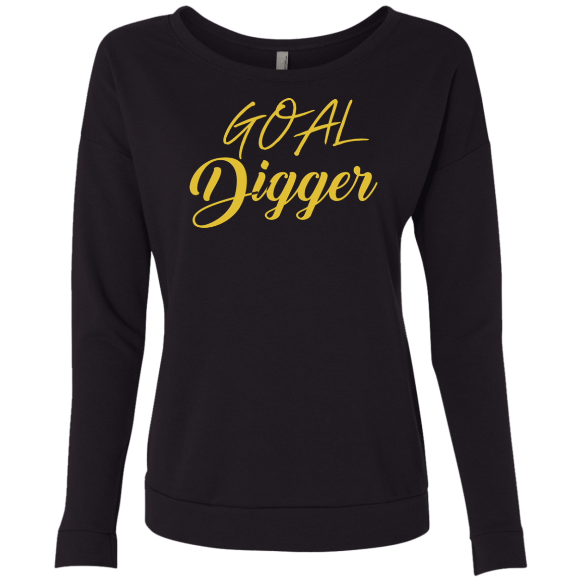 Goal Digger Ladies' French Terry Scoop