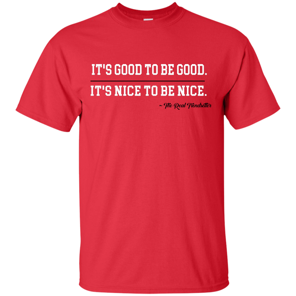 Good & Nice Cotton T-Shirt